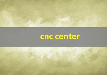 cnc center